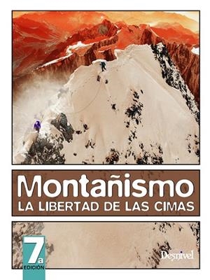 MONTAÑISMO.LA LIBERTAD DE LAS CIMAS (6ª EDICIÓN) | 9788498292268 | Llibreria La Gralla | Llibreria online de Granollers