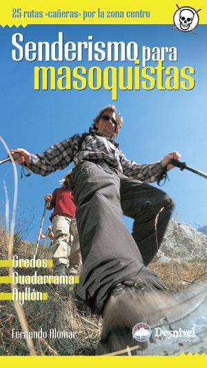 SENDERISMO PARA MASOQUISTAS | 9788496192348 | ALOMAR, FERNANDO | Llibreria La Gralla | Llibreria online de Granollers