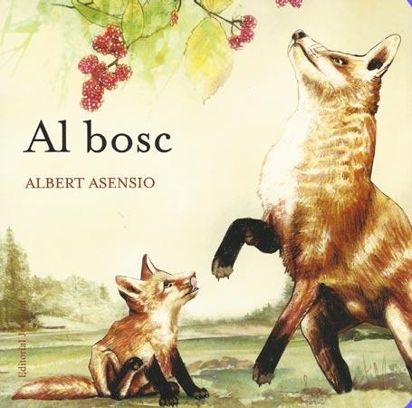 AL BOSC (ON VIUEN ELS ANIMALS) | 9788426138651 | ASENSIO, ALBERT | Llibreria La Gralla | Librería online de Granollers