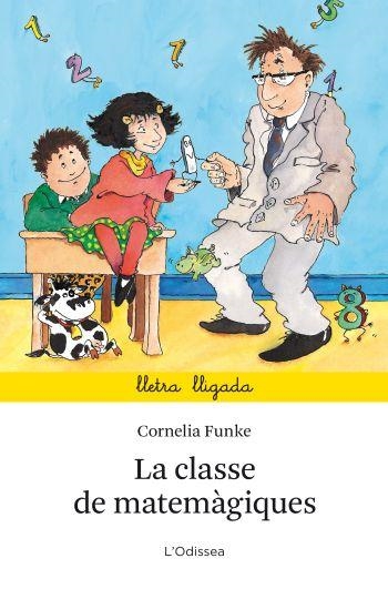 CLASSE DE MATEMAGIQUES, LA (PRIMERS LECTORS 1 - LLETRA LLIGADA) | 9788499323664 | FUNKE, CORNELIA | Llibreria La Gralla | Llibreria online de Granollers