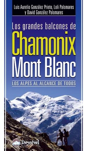 GRANDES BALCONES DE CHAMONIX-MONT BLANC, LOS | 9788498292213 | GONZÁLEZ, LUIS AURELIO | Llibreria La Gralla | Librería online de Granollers