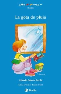 GOTA DE PLUJA, LA (ALTA MAR, 32) | 9788421662571 | GOMEZ CERDA, ALFREDO | Llibreria La Gralla | Librería online de Granollers