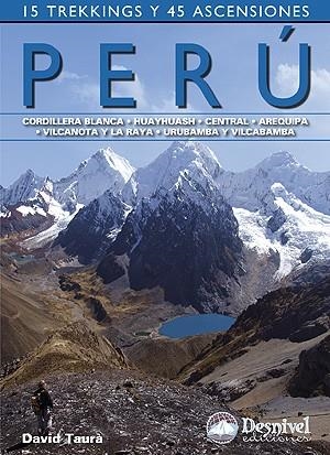 PERÚ. 15 TREKKINGS Y 45 ASCENSIONES | 9788498291865 | TAURÀ RIERA, DAVID | Llibreria La Gralla | Librería online de Granollers