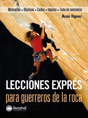 LECCIONES EXPRES PARA GUERREROS DE LA ROCA | 9788498292183 | ILGNER, ARNO | Llibreria La Gralla | Librería online de Granollers