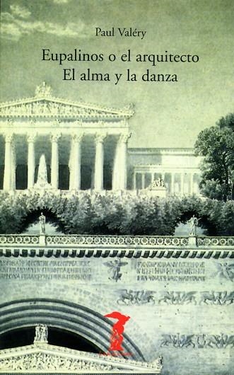 EUPALINOS O EL ARQUITECTO EL ALMA Y LA DANZA (BM 110) | 9788477746102 | VALERY, PAUL | Llibreria La Gralla | Llibreria online de Granollers