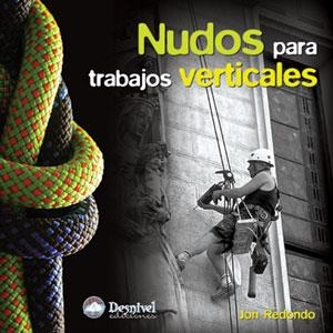 NUDOS PARA TRABAJOS VERTICALES | 9788496192683 | REDONDO, JON | Llibreria La Gralla | Librería online de Granollers