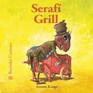 SERAFÍ GRILL (BESTIOLES CURIOSES,36) | 9788498015515 | KRINGS, ANTOON | Llibreria La Gralla | Llibreria online de Granollers