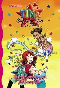 MISTERIÓS GENI DE L'AMPOLLA, EL (TINA SUPERBRUIXA I EN PITUS, 12) | 9788499060644 | KNISTER | Llibreria La Gralla | Librería online de Granollers