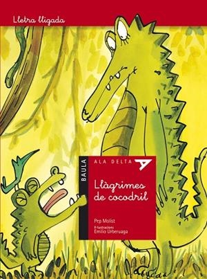 LLÀGRIMES DE COCODRIL (ALA DELTA 5 VERMELL,LLETRA LLIGADA) | 9788447924721 | MOLIST, PEP | Llibreria La Gralla | Librería online de Granollers