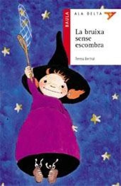 BRUIXA SENSE ESCOMBRA, LA (ALA DELTA 5 ANYS, 2) | 9788447910021 | BERTRAL, TERESA | Llibreria La Gralla | Llibreria online de Granollers