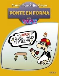 PONTE EN FORMA PARA TORPES | 9788441531635 | GIACCHETTA, MARTIN | Llibreria La Gralla | Librería online de Granollers