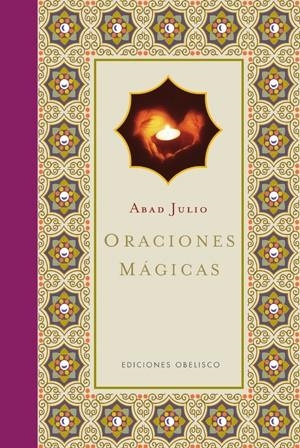 ORACIONES MAGICAS | 9788497776851 | JULIO, ABAD | Llibreria La Gralla | Librería online de Granollers