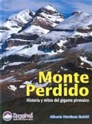 MONTE PERDIDO HISTORIA Y MITOS DEL GIGANTE PIRENAICO | 9788489969988 | MARTINEZ EMBID, ALBERTO | Llibreria La Gralla | Llibreria online de Granollers