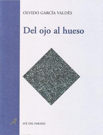 DEL OJO AL HUESO (ES UN DECIR 16) | 9788488547439 | GARCIA VALDES, OLVIDO | Llibreria La Gralla | Llibreria online de Granollers