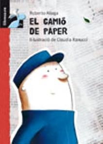 CAMIO DE PAPER, EL | 9788479423896 | ALIAGA SÁNCHEZ, ROBERTO | Llibreria La Gralla | Llibreria online de Granollers