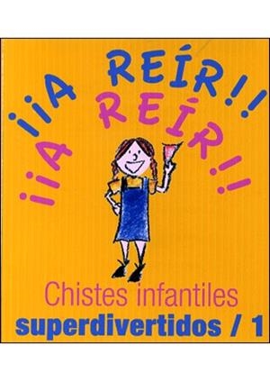 CHISTES INFANTILES SUPERDIVERTIDOS 1 | 9788496707900 | Llibreria La Gralla | Llibreria online de Granollers