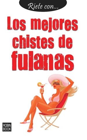 MEJORES CHISTES DE FULANAS, LOS | 9788499171142 | VV.AA. | Llibreria La Gralla | Librería online de Granollers