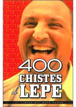 400 CHISTES DE LEPE | 9788492716616 | AA.VV | Llibreria La Gralla | Llibreria online de Granollers