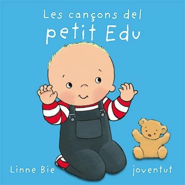 CANÇONS DEL PETIT EDU, LES | 9788426137005 | BIE, LINNE | Llibreria La Gralla | Librería online de Granollers