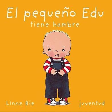 PEQUEÑO EDU TIENE HAMBRE, EL | 9788426134165 | BIE,LINNE | Llibreria La Gralla | Llibreria online de Granollers