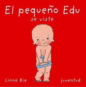 PEQUEÑO EDU SE VISTE, EL | 9788426134202 | BIE,LINNE | Llibreria La Gralla | Llibreria online de Granollers
