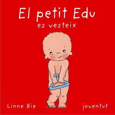PETIT EDU ES VESTEIX, EL | 9788426134219 | BIE,LINNE | Llibreria La Gralla | Llibreria online de Granollers