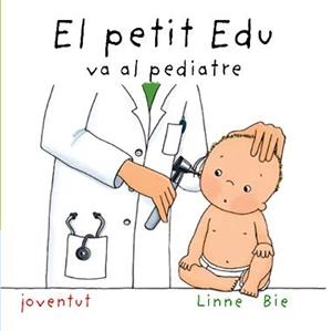 PETIT EDU VA AL PEDIATRE, EL | 9788426136978 | BIE, LINNE | Llibreria La Gralla | Llibreria online de Granollers