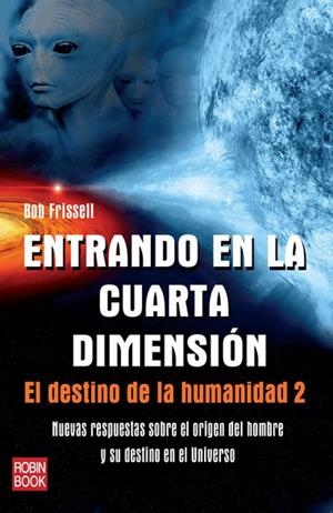 ENTRANDO EN LA CUARTA DIMENSIÓN | 9788499171517 | FRISSELL, BOB | Llibreria La Gralla | Librería online de Granollers