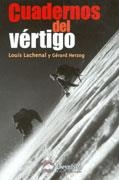 CUADERNOS DEL VERTIGO (LITERATURA DESNIVEL 24) | 9788495760104 | LACHENAL, LOUIS; HERZOG, GERARD | Llibreria La Gralla | Llibreria online de Granollers