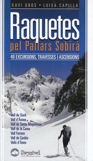 RAQUETES PEL PALLARS SOBIRÀ.40 EXCURSIONS,TRAVESSES I ASCENSIONS | 9788498291766 | GROS, XAVI / CAPILLA, LUISA | Llibreria La Gralla | Librería online de Granollers