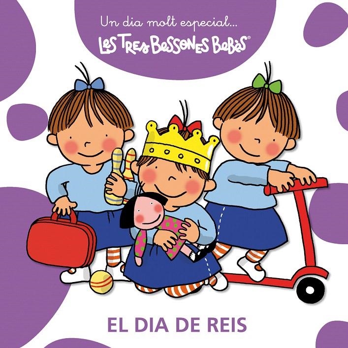 DIA DE REIS, EL (UN DIA MOLT ESPECIAL...LES TRES BESSONES BEBES) | 9788415187196 | CAPDEVILA, ROSER | Llibreria La Gralla | Librería online de Granollers