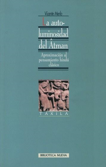 AUTOLUMINOSIDAD DEL ATMAN, LA (TAXILA 12) | 9788470309304 | MERLO, VICENTE | Llibreria La Gralla | Llibreria online de Granollers