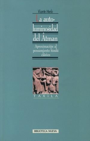 AUTOLUMINOSIDAD DEL ATMAN, LA (TAXILA 12) | 9788470309304 | MERLO, VICENTE | Llibreria La Gralla | Llibreria online de Granollers