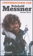 CONVERSACIONES CON REINHOLD MESSNER | 9788495760647 | ALVARO, SEBASTIAN | Llibreria La Gralla | Llibreria online de Granollers