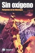 SIN OXIGENO PERIPECIAS EN LOS HIMALAYAS | 9788495760913 | CHILD, GREG | Llibreria La Gralla | Librería online de Granollers