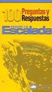 100 PREGUNTAS Y RESPUESTAS INICIACION A LA ESCALADA (MD 1) | 9788495760128 | MUÑOZ, JOSE LUIS (ED) | Llibreria La Gralla | Llibreria online de Granollers