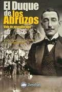 DUQUE DE LOS ABRUZOS VIDA DE UN EXPLORADOR, EL | 9788495760142 | TENDERINI, MIRELLA; SHANDRICK, MICHAEL | Llibreria La Gralla | Llibreria online de Granollers