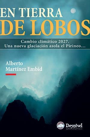EN TIERRA DE LOBOS | 9788498291520 | MARTINEZ EMBID, ALBERTO | Llibreria La Gralla | Llibreria online de Granollers