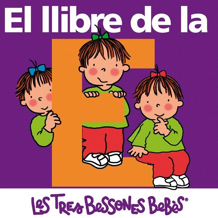 LLIBRE DE LA E (LES TRES BESSONES BEBES) | 9788492419623 | CAPDEVILA, ROSER | Llibreria La Gralla | Llibreria online de Granollers