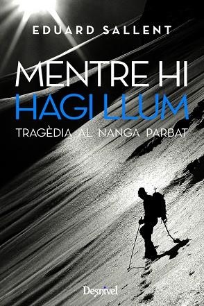 MENTRE HI HAGI LLUM | 9788498291803 | SALLENT, EDUARD | Llibreria La Gralla | Llibreria online de Granollers