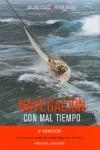 NAVEGACION CON MAL TIEMPO | 9788426132222 | COLES, ADLARD; BRUCE, PETER | Llibreria La Gralla | Librería online de Granollers