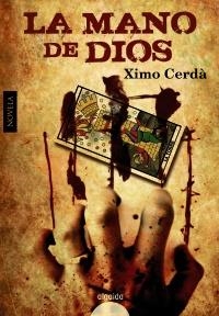 MANO DE DIOS, LA | 9788498776379 | CERDÁ, XIMO | Llibreria La Gralla | Librería online de Granollers