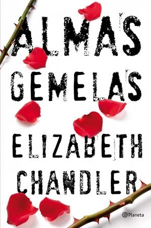 ALMAS GEMELAS | 9788408102106 | CHANDLER, ELIZABETH | Llibreria La Gralla | Llibreria online de Granollers