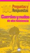 CUERDAS Y NUDOS DE ALTA RESISTENCIA (100 PREGUNTAS Y RESP 7) | 9788495760340 | NUÑEZ, TINO | Llibreria La Gralla | Llibreria online de Granollers