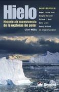 HIELO HISTORIAS DE SUPERVIVENCIA DE LA EXPLORACION POLAR | 9788495760326 | WILLIS, CLINT | Llibreria La Gralla | Llibreria online de Granollers