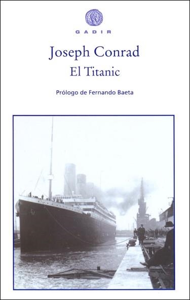 TITANIC, EL  | 9788496974999 | CONRAD, JOSEPH | Llibreria La Gralla | Librería online de Granollers