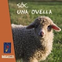 SÓC UNA OVELLA (EL PETIT UNIVERS) | 9788448928711 | EQUIP BARCANOVA | Llibreria La Gralla | Librería online de Granollers