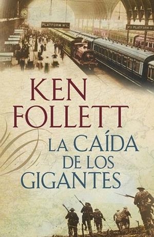 CAIDA DE LOS GIGANTES, LA (TRILOGIA THE CENTURY 1) | 9788401337635 | FOLLETT, KEN | Llibreria La Gralla | Llibreria online de Granollers