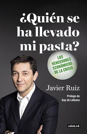 QUIEN SE HA LLEVADO MI PASTA? | 9788403501133 | RUIZ, JAVIER | Llibreria La Gralla | Librería online de Granollers