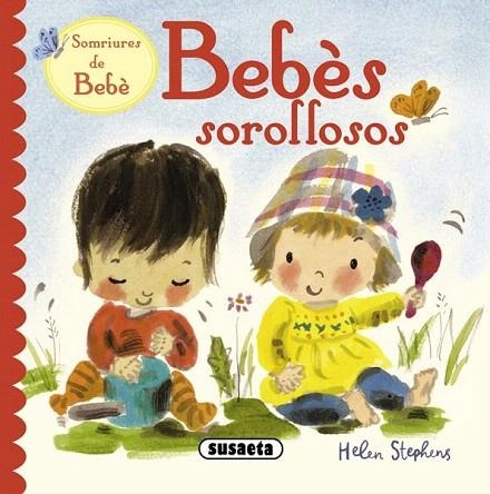 BEBES SOROLLOSOS | 9788467712360 | STEPHENS, HELEN | Llibreria La Gralla | Librería online de Granollers